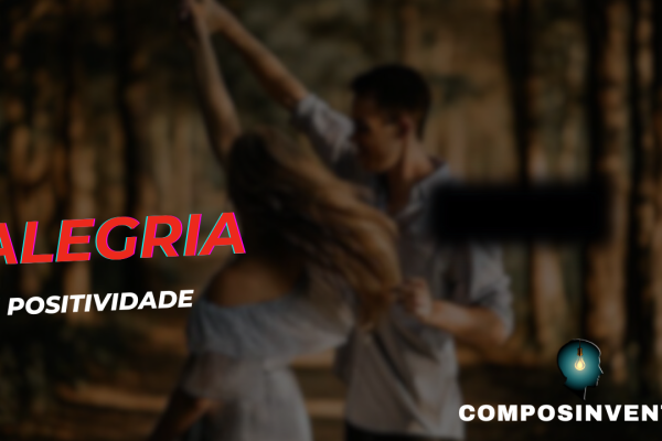 Alegria e Positividade