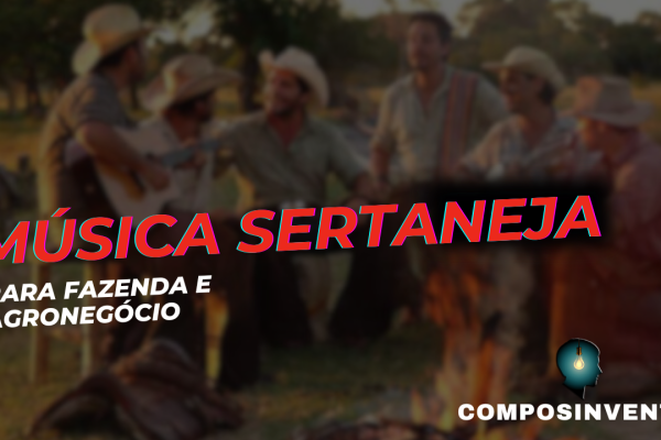 Música Sertaneja para Fazenda e Agronegócio