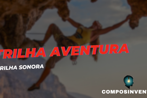 Trilha de Aventura e Ação  para Cinema